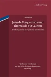 Book cover of Juan de Torquemada und Thomas de Vio Cajetan by Ulrich Horst OP