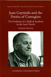 Book cover of Juan Goytisolo and the Poetics of Contagion by Stanley Black