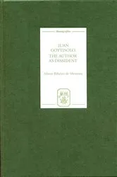 Book cover of Juan Goytisolo: The Author as Dissident by Alison Ribeiro de Menezes