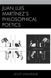 Book cover of Juan Luis Martínez’s Philosophical Poetics by Scott Weintraub