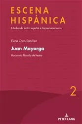 Book cover of Juan Mayorga by Diego Santos Sánchez