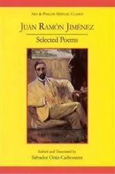 Book cover of Juan Ramon Jimenez: Selected Poems (Poesias escogidas) by Salvador Ortiz-Carboneres