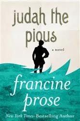 Book cover of Judah the Pious by Francine Prose