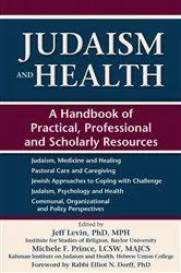 Book cover of Judaism and Health by Dorff, PhD, Rabbi Elliot N.