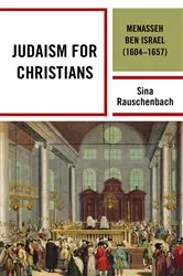 Book cover of Judaism for Christians by Sina Rauschenbach