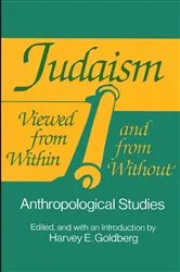 Book cover of Judaism Viewed from Within and from Without by Harvey E. Goldberg