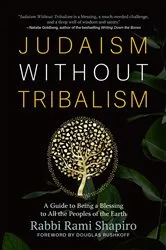 Book cover of Judaism Without Tribalism by Rabbi Rami Shapiro