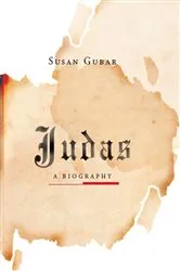 Book cover of Judas: A Biography by Susan Gubar