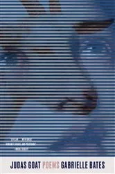 Book cover of Judas Goat: Poems by Gabrielle Bates