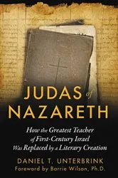 Book cover of Judas of Nazareth by Daniel T. Unterbrink