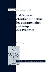 Book cover of Judaïsme et christianisme dans les commentaires patristiques des Psaumes by Unknown