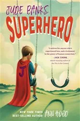 Book cover of Jude Banks, Superhero by Ann Hood