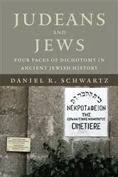 Book cover of Judeans and Jews by Daniel R. Schwartz