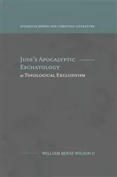 Book cover of Jude's Apocalyptic Eschatology as Theological Exclusivism by Wilson, William, R.