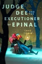 Book cover of Judge Dee and the Executioner of Epinal by Lavie Tidhar