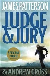 Book cover of Judge & Jury by James Patterson