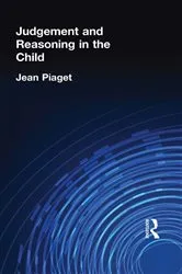 Book cover of Judgement and Reasoning in the Child by Jean Piaget