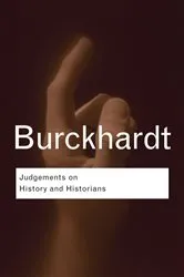 Book cover of Judgements on History and Historians by Jacob Burckhardt