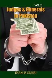 Book cover of Judges and Generals in Pakistan: Volume II by Inam R Sehri