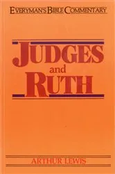 Book cover of Judges & Ruth- Everyman's Bible Commentary by Arthur Lewis