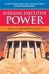 Book cover of Judging Executive Power by Richard J. Ellis