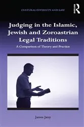 Book cover of Judging in the Islamic, Jewish and Zoroastrian Legal Traditions by Janos Jany