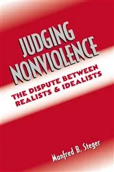 Book cover of Judging Nonviolence by Manfred B. Steger