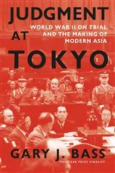 Book cover of Judgment at Tokyo by Gary J. Bass