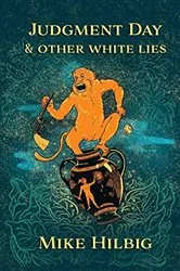 Book cover of Judgment Day & Other White Lies by Unknown