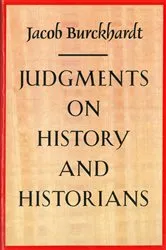 Book cover of Judgments on History and Historians by Jacob Burckhardt