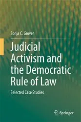 Book cover of Judicial Activism and the Democratic Rule of Law by Sonja C. Grover