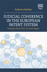 Book cover of Judicial Coherence in the European Patent System by Federica Baldan