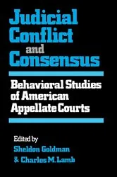 Book cover of Judicial Conflict and Consensus by Sheldon Goldman