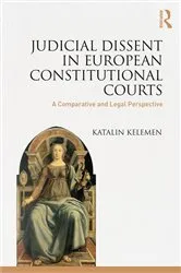 Book cover of Judicial Dissent in European Constitutional Courts by Katalin Kelemen