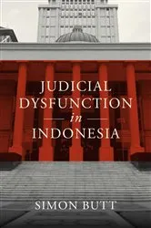 Book cover of Judicial Dysfunction in Indonesia by Simon Butt