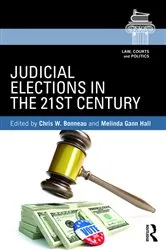 Book cover of Judicial Elections in the 21st Century by Chris W. Bonneau