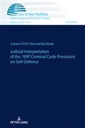 Book cover of Judicial Interpretation of the 1997 Criminal Code Provisions on Self-Defence by Anna Jaroń
