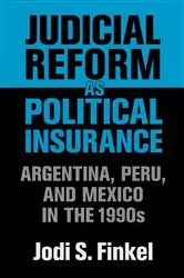 Book cover of Judicial Reform as Political Insurance by Jodi S. Finkel