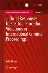 Book cover of Judicial Responses to Pre-Trial Procedural Violations in International Criminal Proceedings by Unknown