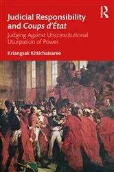 Book cover of Judicial Responsibility and Coups d’État by Kriangsak Kittichaisaree