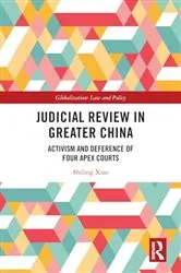 Book cover of Judicial Review in Greater China by Shiling Xiao