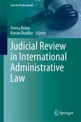 Book cover of Judicial Review in International Administrative Law by Teresa Bravo