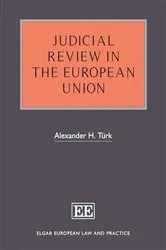 Book cover of Judicial Review in the European Union by Alexander H. Türk