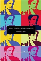 Book cover of Judith Butler and Political Theory by Samuel Chambers