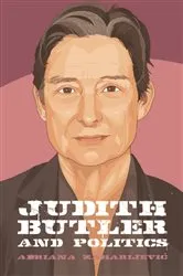 Book cover of Judith Butler and Politics by Adriana Zaharijevic