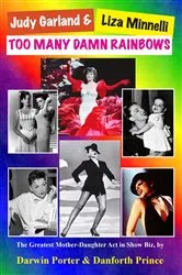 Book cover of Judy Garland & Liza Minnelli, Too Many Damn Rainbows by Unknown