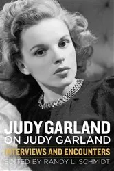 Book cover of Judy Garland on Judy Garland by Randy L. Schmidt