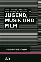 Book cover of Jugend, Musik und Film by Kathrin Dreckmann