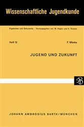 Book cover of Jugend und Zukunft by F. Mönks
