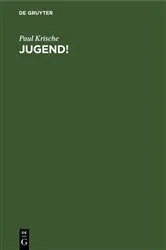 Book cover of Jugend! by Paul Krische